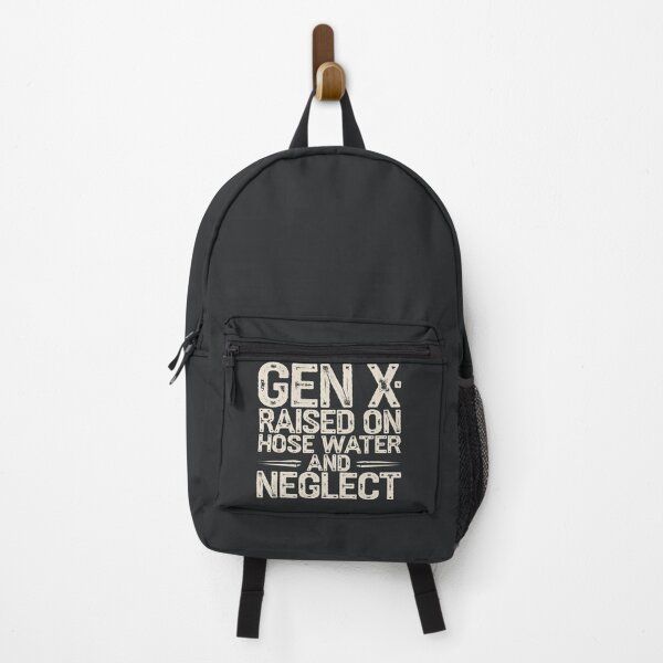 Item preview, Gen X: Raised on Hose Water and Neglect designed and sold by AniArtPL.