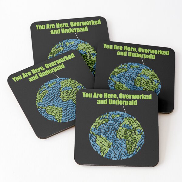 Item preview, You Are Here Overworked and Unpaid designed and sold by FlyShop1.