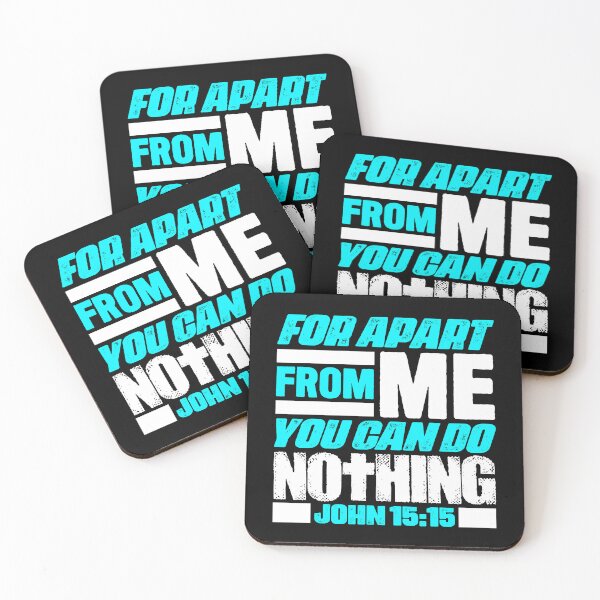 Item preview, John 15:5 For Apart From Me You Can Do Nothing designed and sold by plushism.
