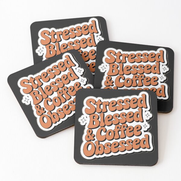 Item preview, Stressed Blessed & Coffee Obsessed designed and sold by universe-hold ⭐⭐⭐⭐⭐.