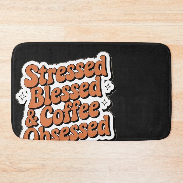 Item preview, Stressed Blessed & Coffee Obsessed designed and sold by universe-hold ⭐⭐⭐⭐⭐.