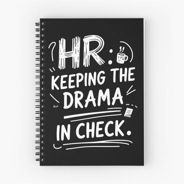 Item preview, HR: Keeping The Drama In Check. Hr Humor designed and sold by DomTeesHaven.