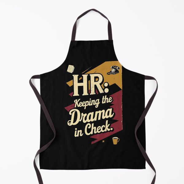 Item preview, HR: Keeping The Drama In Check. Hr Humor designed and sold by DomTeesHaven.