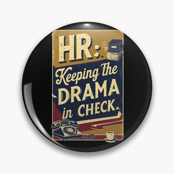 Item preview, HR: Keeping The Drama In Check. Hr Humor designed and sold by DomTeesHaven.