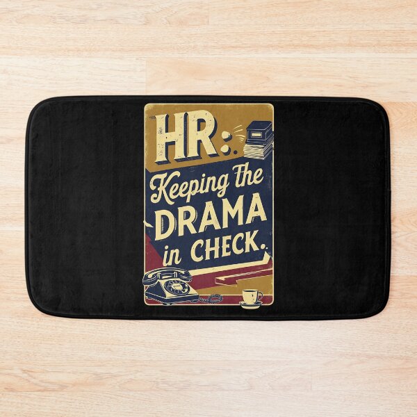 Item preview, HR: Keeping The Drama In Check. Hr Humor designed and sold by DomTeesHaven.