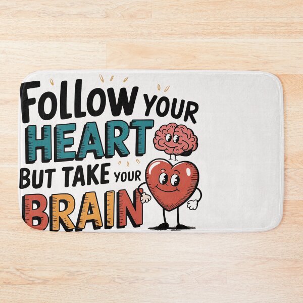Item preview, Follow Your Heart But Take Your Brain With You designed and sold by universe-hold ⭐⭐⭐⭐⭐.