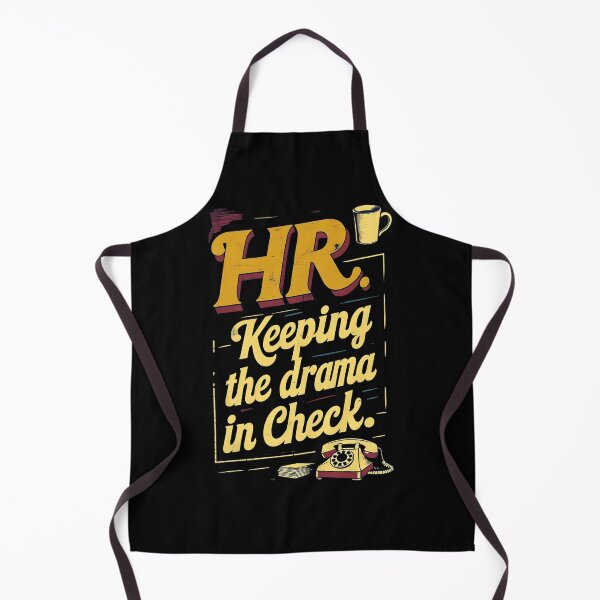 Item preview, HR: Keeping The Drama In Check. Hr Humor designed and sold by DomTeesHaven.