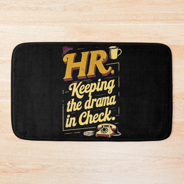Item preview, HR: Keeping The Drama In Check. Hr Humor designed and sold by DomTeesHaven.