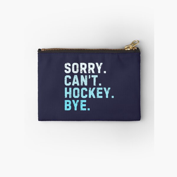 Artikelvorschau, Sorry Kann nicht Hockey Tschüss Sarkastisch Eishockey entworfen und verkauft von StrideSuccess.