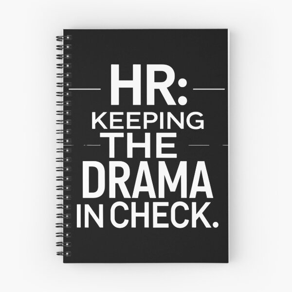 Item preview, HR: Keeping The Drama In Check. Hr Humor designed and sold by DomTeesHaven.