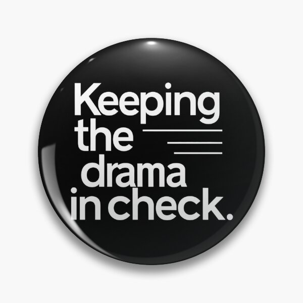 Item preview, HR: Keeping The Drama In Check. Hr Humor designed and sold by DomTeesHaven.