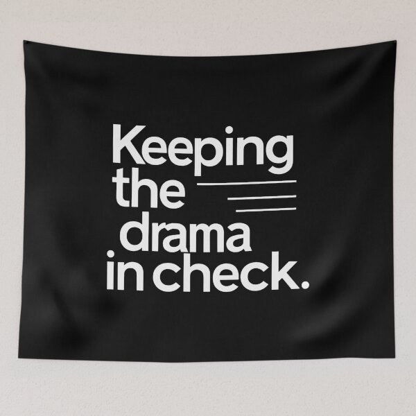 Item preview, HR: Keeping The Drama In Check. Hr Humor designed and sold by DomTeesHaven.