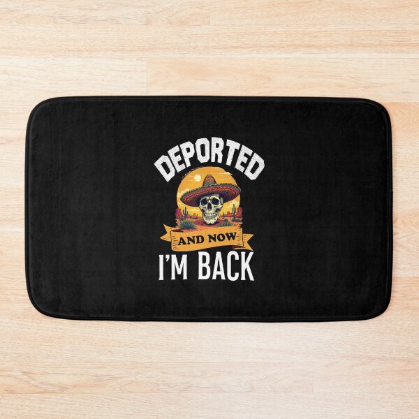 Item preview, Deported And Now I'm Back Funny Quote designed and sold by BEE-CREATIVO.