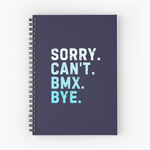 Item preview, Sorry Can't BMX Bye Sarcastic designed and sold by StrideSuccess.