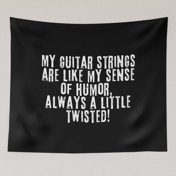 Item preview, My Guitar Strings Are Like My Sense Of Humor Always A Little Twisted! - Funny Guitarist designed and sold by FarmOfCuties.