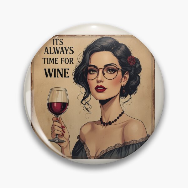 Item preview,  Its always time for Wine! Dark haired woman beautiful poster art designed and sold by Vintage Designs +.