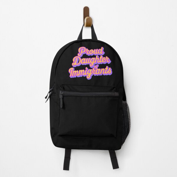 Item preview, Proud Daughter Of Immigrants Pro Immigration designed and sold by IHateDumplings.