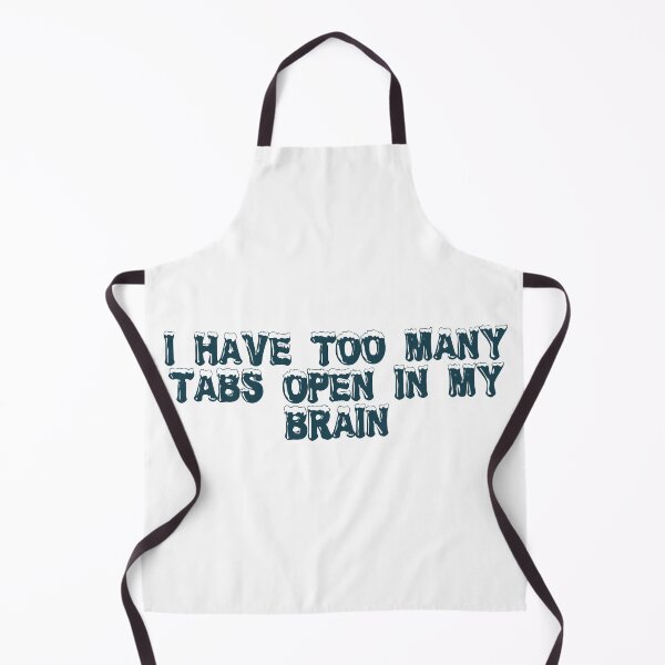 Item preview, I have too many tabs open (in my brain) designed and sold by Ninjacatoff.