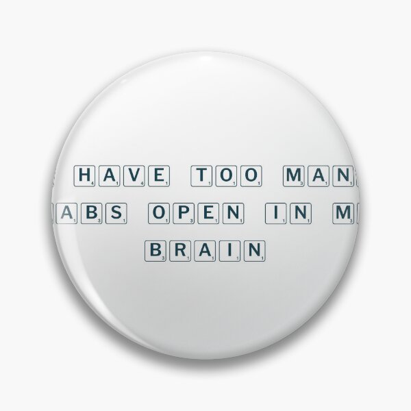 Item preview, I have too many tabs open (in my brain) designed and sold by Ninjacatoff.