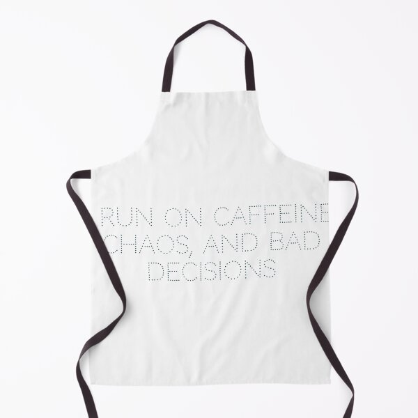 Item preview, I run on caffeine, chaos, and bad decisions designed and sold by Ninjacatoff.