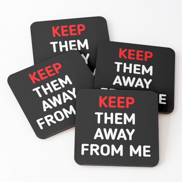 Item preview, Keep Them Away From Me  designed and sold by RayyanHausawi.