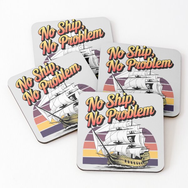 Item preview, No ship, no problem - A pirates life chose me - Always be a pirate - Pirates bay - Caribbean adventure - Pirates problems designed and sold by JansenGS.