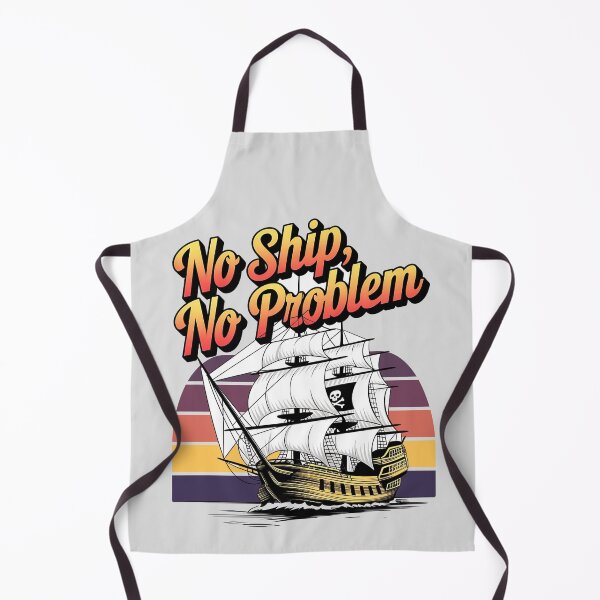 Item preview, No ship, no problem - A pirates life chose me - Always be a pirate - Pirates bay - Caribbean adventure - Pirates problems designed and sold by JansenGS.