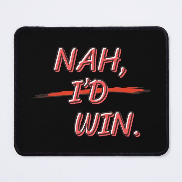 Item preview, NAH, I’D WIN. | Bold Confidence Typography Design designed and sold by Frezcola.