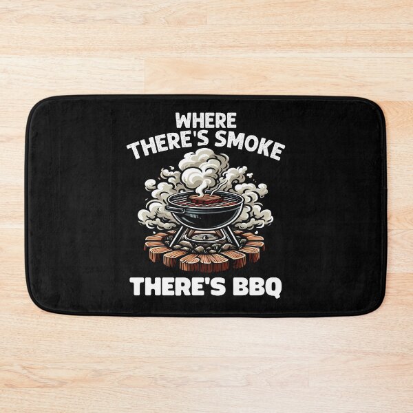 Item preview, WHERE THERE'S SMOKE, THERE'S BBQ - BARBECUE GIFT designed and sold by KEF Custom.