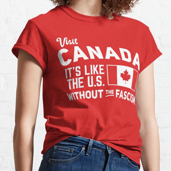 Vista previa del artículo con la obra «Visita Canadá: es como Estados Unidos sin fascismo», diseñado y vendido por BootsBoots.