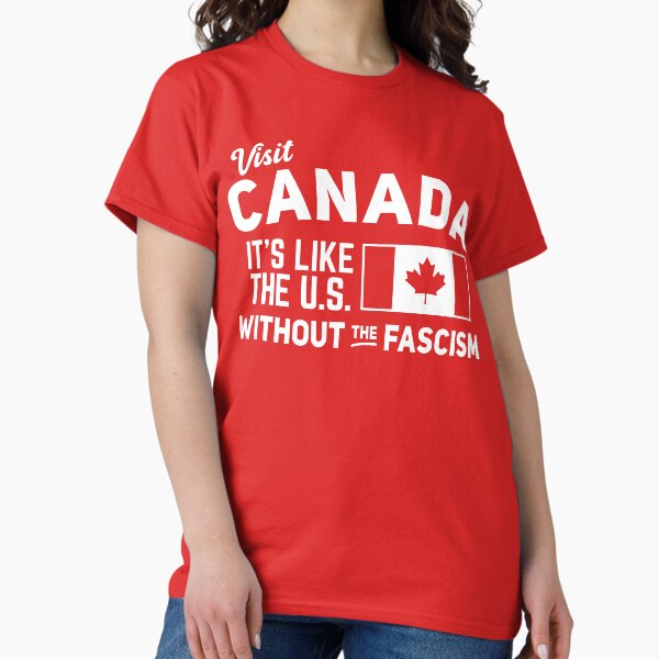 Vista previa del artículo con la obra «Visita Canadá: es como Estados Unidos sin fascismo», diseñado y vendido por BootsBoots.