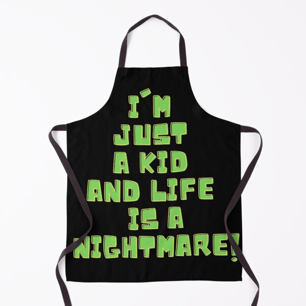 Item preview, I'm just a kid and Life Is a nightmare designed and sold by Stefrait-7.