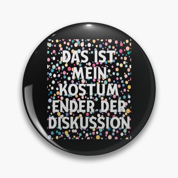 Item preview, Das ist mein Kostüm End of Discussion Fancy Dress designed and sold by clothesy7.