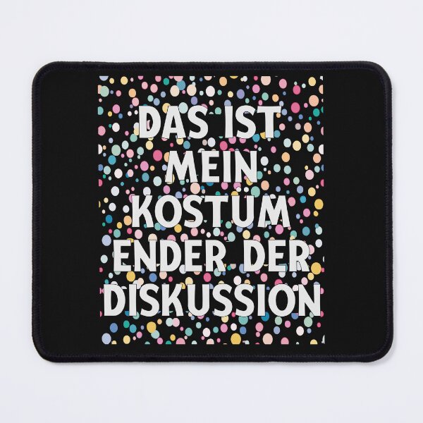 Item preview, Das ist mein Kostüm End of Discussion Fancy Dress designed and sold by clothesy7.