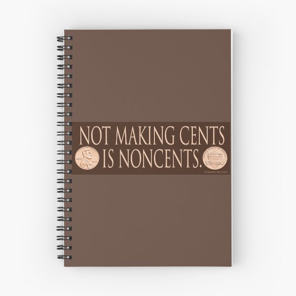 Item preview, Not Making Cents is Noncents designed and sold by EyeMagined.