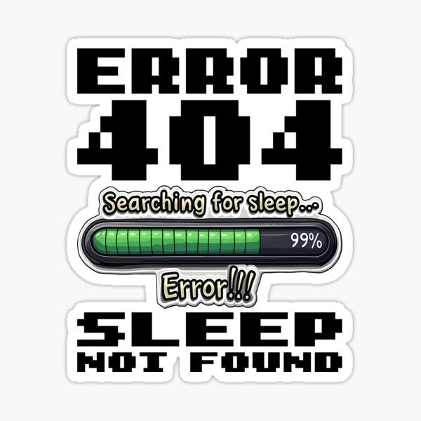 Artikel-Vorschau von FEHLER: 404 SLEEP NICHT GEFUNDEN - CODING GESCHENK, designt und verkauft von KEF Custom.