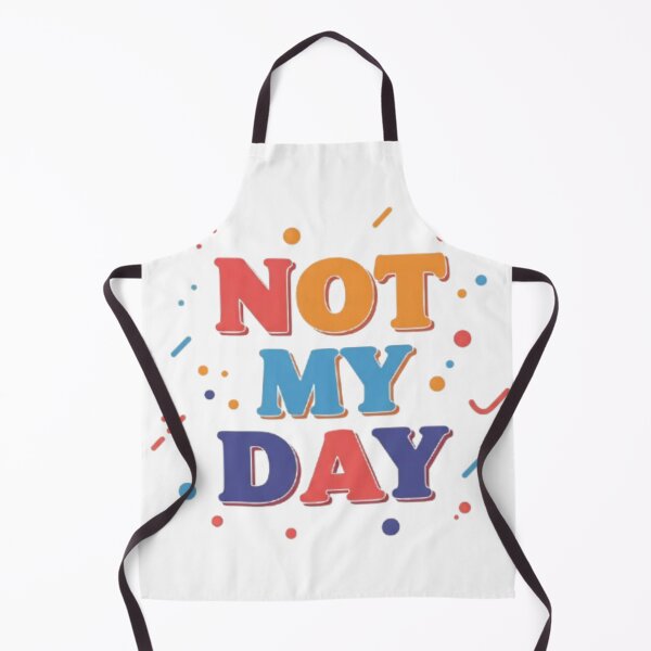 Item preview, Not my day  designed and sold by Shivam Arora.