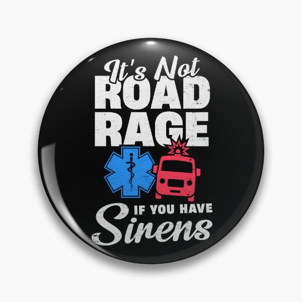 Item preview, It's Not Road Rage If You Have Sirens - Funny Paramedic EMS EMT Ambulance Driver designed and sold by LazyLoungeCo.