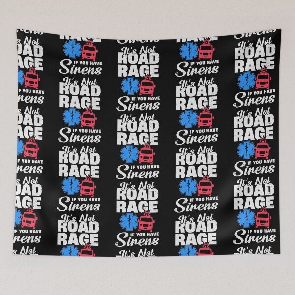 Item preview, It's Not Road Rage If You Have Sirens - Funny Paramedic EMS EMT Ambulance Driver designed and sold by LazyLoungeCo.