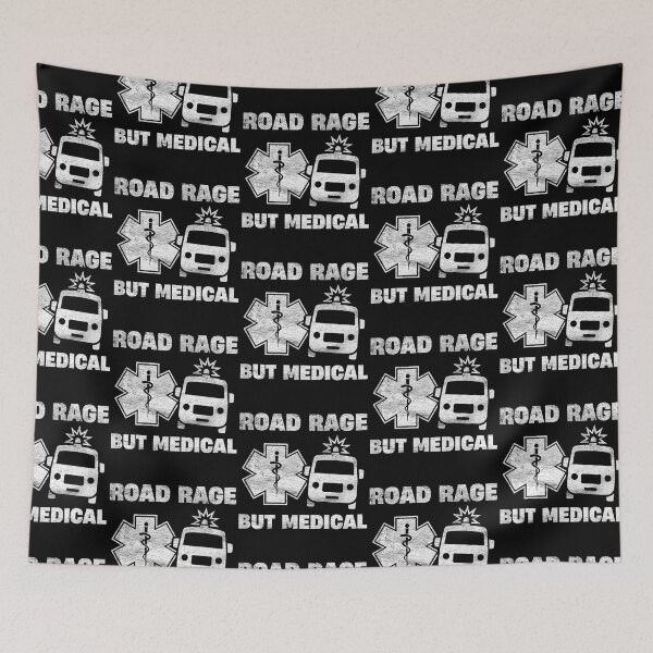 Item preview, Road Rage But Medical Funny Paramedic EMS EMT Ambulance Driver  designed and sold by LazyLoungeCo.