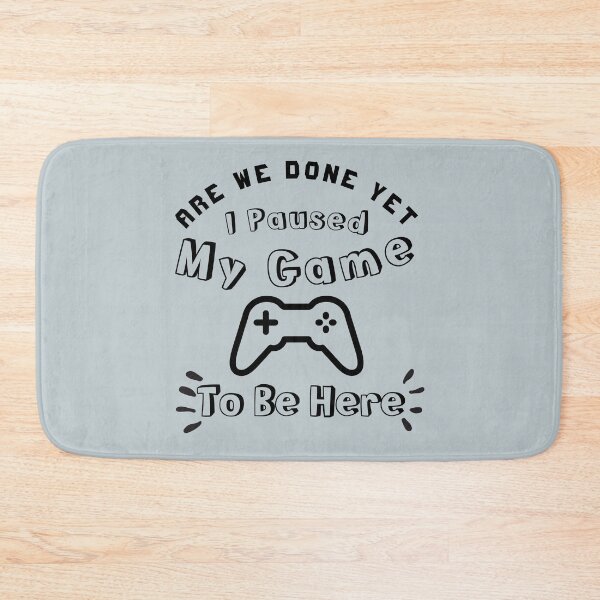 Item preview, Paused My Game for This – Gamer Life Quote designed and sold by Zakrytos ★★★★★.