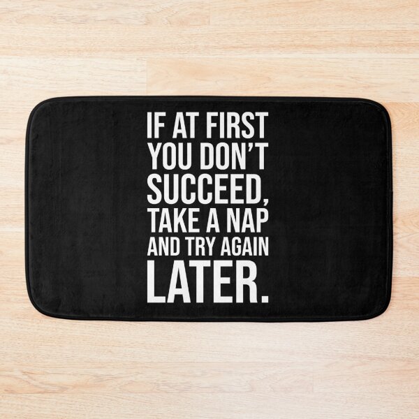 Item preview, If at First You Don’t Succeed, Take a Nap and Try Again Later – Funny Sleep Lover Design designed and sold by chantastical.