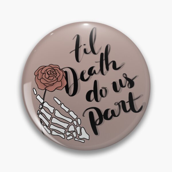 Item preview, Til Death designed and sold by WildfloralInk.
