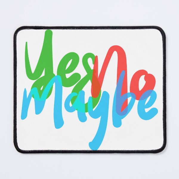 Item preview, YES NO MAYBE designed and sold by UtopicSlaps.