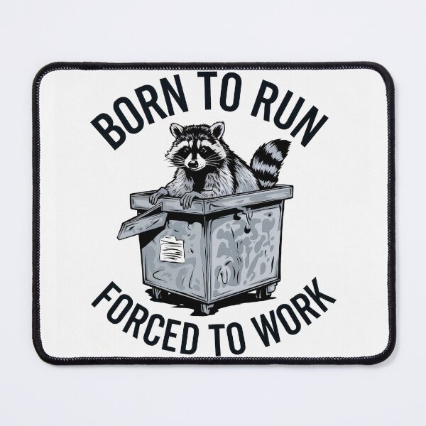 Item preview, Born to Run, Forced to Work designed and sold by Chrisjeffries24.