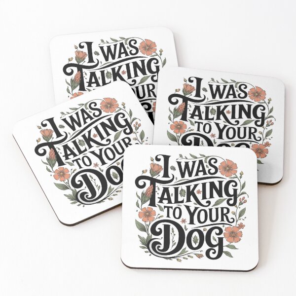 Item preview, I Was Talking to Your Dog designed and sold by Chrisjeffries24.