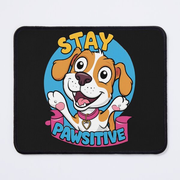Item preview, Stay Pawsitive, it's a Ruff Life designed and sold by likeforcode.