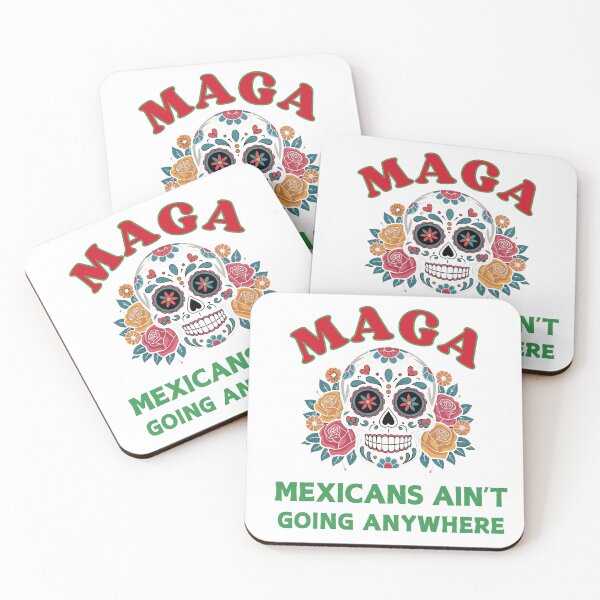 Item preview, MAGA Mexicans aint going anywhere designed and sold by CottonCandyCo78.