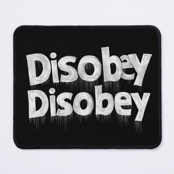 Item preview, Disobey designed and sold by dodosdoodles.