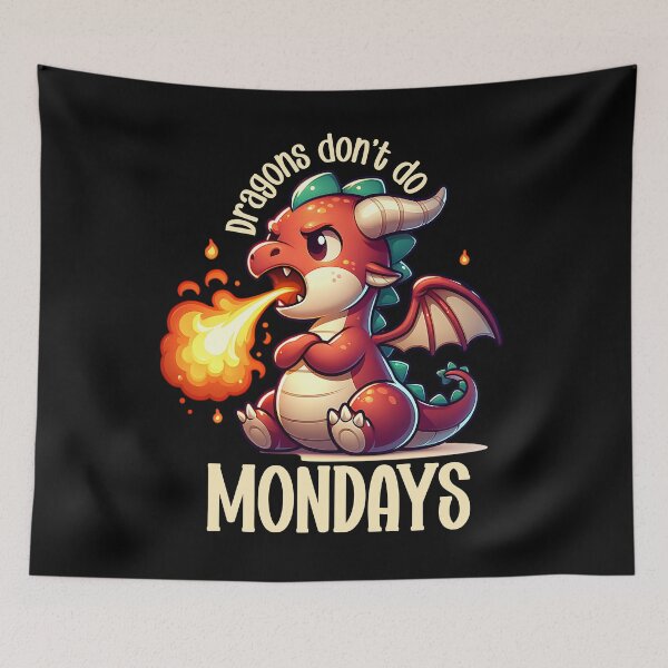 Item preview, Dragon's don't do Mondays - cute cartoon dragon humor designed and sold by EvergreenWhimsy.